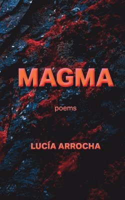 Lucía Arrocha - Magma, Häftad