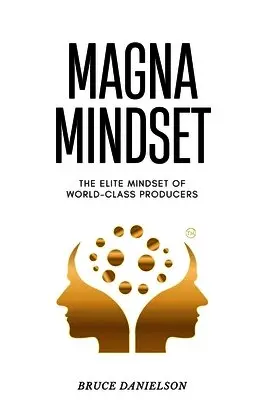 Bruce Danielson - Magna Mindset, Häftad. Tillgänglighet: Tillfälligt slut