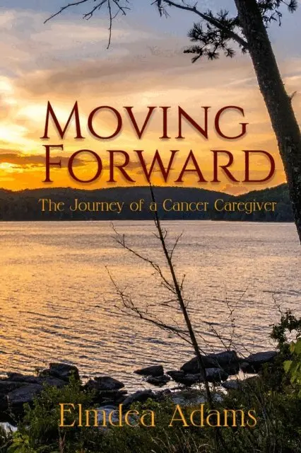 Elmdea Adams - Moving Forward, The Journey of a Cancer Caregiver, E-bok. Tillgänglighet: Lägg i varukorg