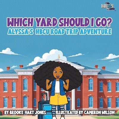 Brooke Hart Jones - Which Yard Should I Go?, Häftad