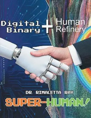Rimaletta Ray - Digital Binary+Human Refinery, Häftad. Tillgänglighet: Lägg i varukorg
