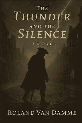 Roland Van Damme - Thunder and the Silence, Häftad