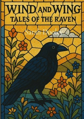 Sarah Dooley - Wind and Wing - Tales of the Raven, Häftad