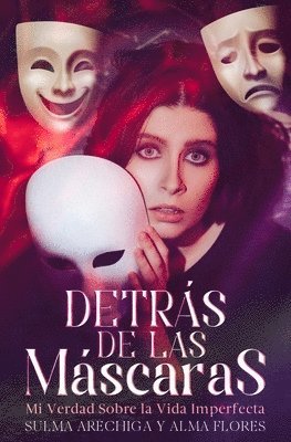 Sulma Arechiga, Alma Flores - Detras de Las Mascaras, Häftad