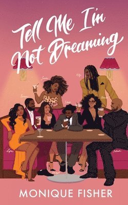 Monique Fisher - Tell Me I'm Not Dreaming, Häftad