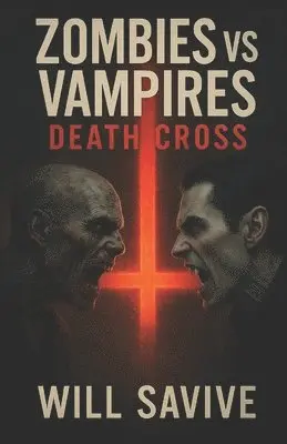 Will Savive - Zombies vs Vampires, Häftad. Tillgänglighet: Lägg i varukorg