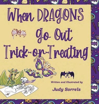 Judy Sorrels - When Dragons Go Out Trick-or-Treating, Inbunden. Tillgänglighet: Lägg i varukorg