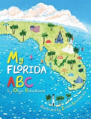 Olya Ratnikova - My ABC Florida, Inbunden. Tillgänglighet: Lägg i varukorg