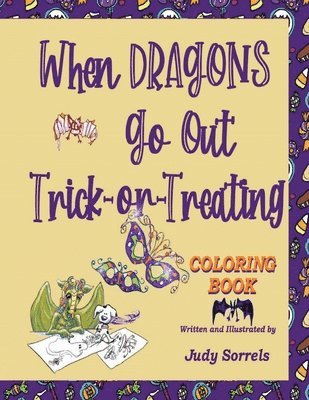 Judy Sorrels - When Dragons Go Out Trick-or-Treating Coloring Book, Häftad. Tillgänglighet: Lägg i varukorg