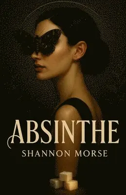 Shannon Morse - Absinthe, Häftad. Tillgänglighet: Lägg i varukorg