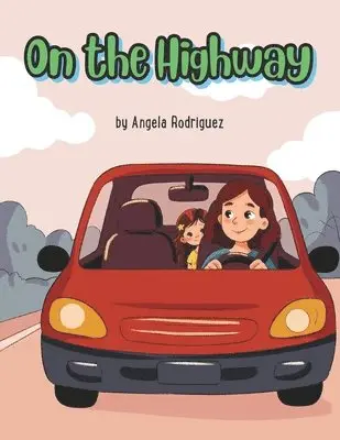 Angela Rodriguez - On the Highway, Häftad. Tillgänglighet: Lägg i varukorg