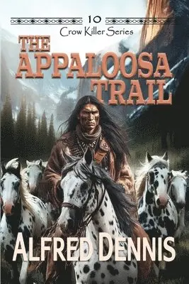 Alfred Dennis - Appaloosa Trail, Häftad. Tillgänglighet: Lägg i varukorg