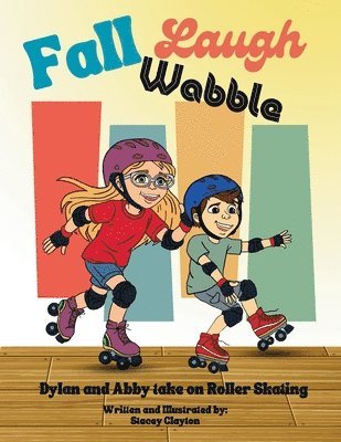 Fall, Laugh, Wobble