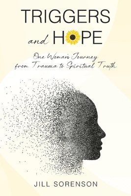 Jill Sorenson - Triggers and Hope, Häftad