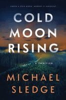 Michael Sledge - Cold Moon Rising, Häftad. Tillgänglighet: Lägg i varukorg