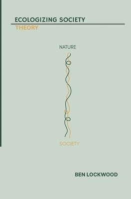 Ecologizing Society