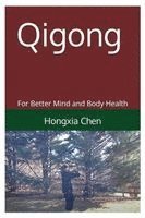 Qigong for Better Mind and body Health