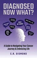 Diagnosed Now What?