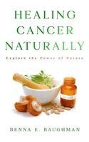 Healing Cancer Naturally