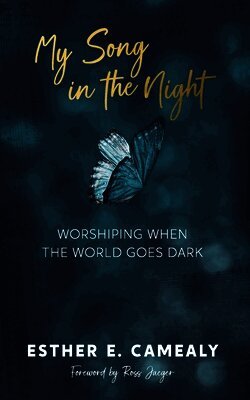 Esther E Camealy - My Song in the Night, Häftad