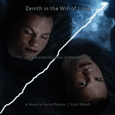 Scott Worth - Zenith in the Will of Love, Häftad