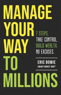 Manage Your Way to Millions