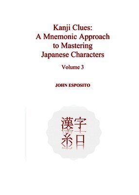John Esposito - Kanji Clues, Häftad. Tillgänglighet: Lägg i varukorg