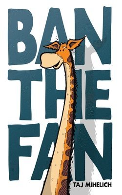 Taj L Mihelich - Ban the Fan, Häftad. Tillgänglighet: Lägg i varukorg