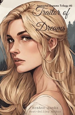 Breann Hanks - Traitor of Dreams, Häftad
