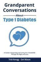 Grandparent Conversations About Type 1 Diabetes