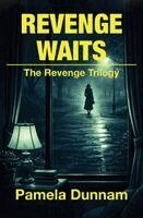 Pamela F Dunnam - Revenge Waits, Häftad