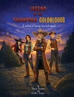 Thomas Thompson, Christine Thompson - Legend of the Thompson Goldbloods: A ballad of family love and respect, Häftad