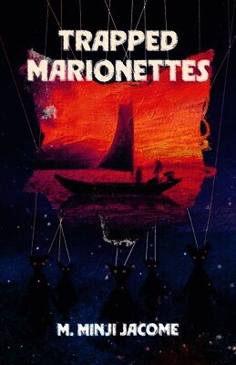 M Minji Jacome - Trapped Marionettes, Häftad