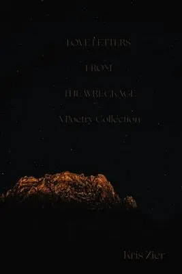 Kris Zier - Love Letters From The Wreckage, Häftad. Tillgänglighet: Lägg i varukorg
