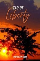 Wayne Hoffman - Tao of Liberty, Häftad