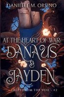 Danielle M Orsino - At the Heart of War, Häftad