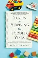 Erin Eileen Leigh - Secrets to Surviving the Toddler Years, Häftad. Tillgänglighet: Lägg i varukorg