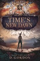 D Gordon - Time's New Dawn: A Dark Time Novel, Övrigt