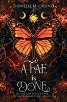 Danielle M Orsino - Fae is Done Book 5, Häftad