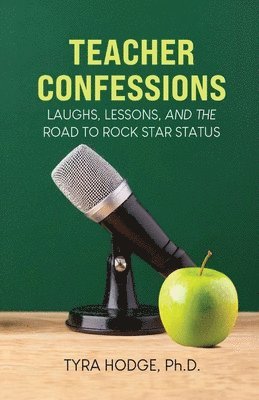 Tyra Hodge - Teacher Confessions, Häftad