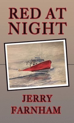 Jerry Farnham - Red At Night, Inbunden