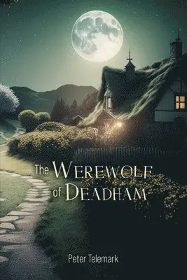Peter Telemark - Werewolf of Deadham, Häftad. Tillgänglighet: Lägg i varukorg
