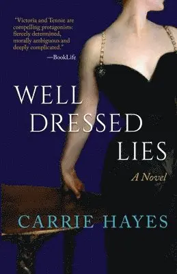 Carrie Hayes - Well Dressed Lies, Häftad. Tillgänglighet: Lägg i varukorg