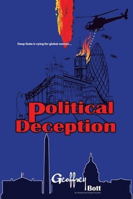 Geoffrey Bott - Political Deception, Häftad. Tillgänglighet: Lägg i varukorg