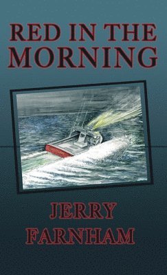 Jerry Farnham - Red in the Morning, Inbunden