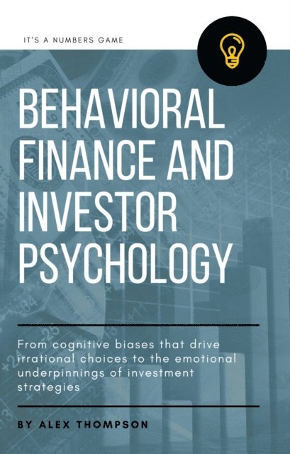 Alex Thompson - Behavioral Finance and Investor Psychology, E-bok