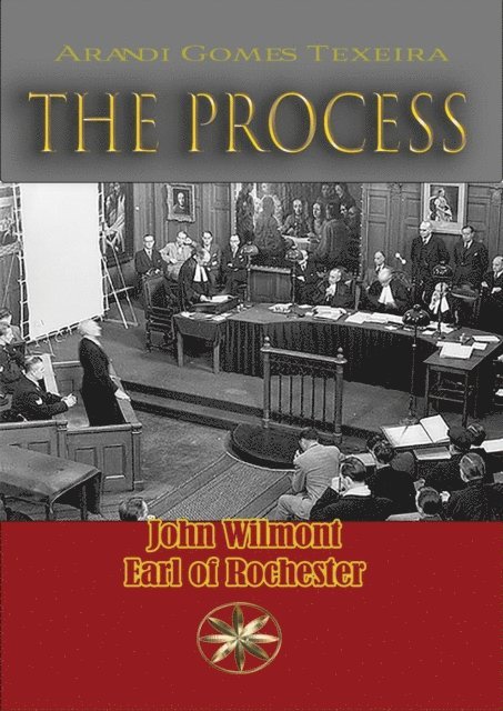 Earl of Rochester John Wilmot, Arandi Gomes Texeira - Process, E-bok