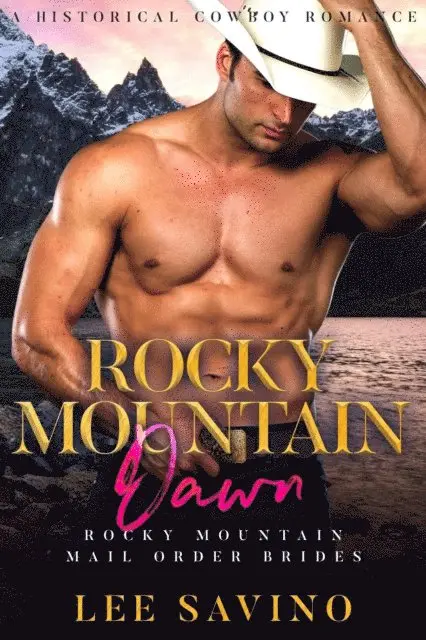 Lee Savino - Rocky Mountain Dawn: A Historical Cowboy Romance, E-bok. Tillgänglighet: Lägg i varukorg