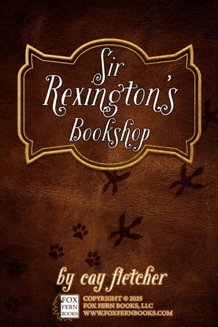 Cay Fletcher - Sir Rexington's Bookshop, E-bok