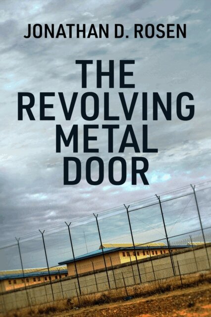 Jonathan D. Rosen - Revolving Metal Door, E-bok